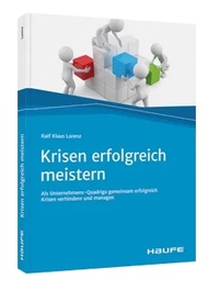 Abbildung von: Krisen erfolgreich meistern - Haufe-Lexware