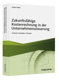 Cover: Zukunftsf&auml;hige Kostenrechnung in der Unternehmenssteuerung - Haufe-Lexware