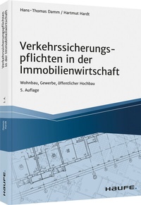 Abbildung von: Verkehrssicherungspflichten in der Immobilienwirtschaft - Haufe-Lexware