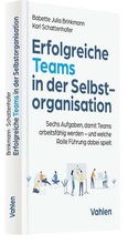 Cover: Erfolgreiche Teams in der Selbstorganisation - Vahlen