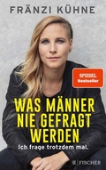 Cover: Was M&auml;nner nie gefragt werden - S. Fischer