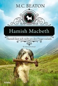 Cover: Hamish Macbeth l&auml;sst sich nicht um den Finger wickeln - L&uuml;bbe