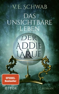 Abbildung von: Das unsichtbare Leben der Addie LaRue - FISCHER Tor
