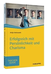Abbildung von: Erfolgreich mit Persönlichkeit und Charisma - Haufe-Lexware