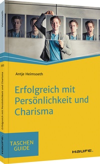 Abbildung von: Erfolgreich mit Persönlichkeit und Charisma - Haufe-Lexware
