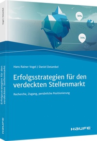 Abbildung von: Erfolgsstrategien für den verdeckten Stellenmarkt - Haufe-Lexware