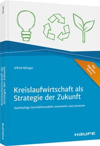 Abbildung von: Kreislaufwirtschaft als Strategie der Zukunft - Haufe-Lexware