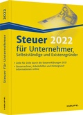 Cover: Steuer 2022 f&uuml;r Unternehmer, Selbstst&auml;ndige und Existenzgr&uuml;nder - Haufe-Lexware
