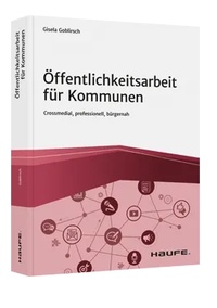 Abbildung von: Öffentlichkeitsarbeit für Kommunen - Haufe-Lexware