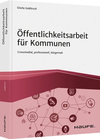 Abbildung von: Öffentlichkeitsarbeit für Kommunen - Haufe-Lexware