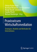 Cover: Praxiswissen Wirtschaftsmediation - Springer Gabler