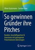Cover: So gewinnen Gr&uuml;nder ihre Pitches - Springer Gabler