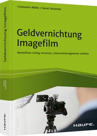Abbildung von: Geldvernichtung Imagefilm - Haufe-Lexware
