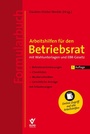 Bild: Arbeitshilfen für den Betriebsrat mit Wahlunterlagen und EBR-Gesetz (Formularbuch) - Bund-Verlag