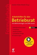 Cover: Arbeitshilfen f&uuml;r den Betriebsrat mit Wahlunterlagen und EBR-Gesetz (Formularbuch) - Bund-Verlag