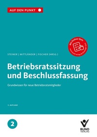 Abbildung von: Betriebsratssitzung und Beschlussfassung - Bund-Verlag