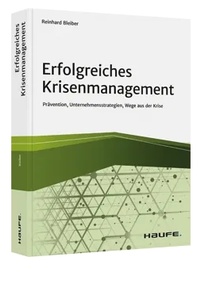 Abbildung von: Erfolgreiches Krisenmanagement - Haufe-Lexware