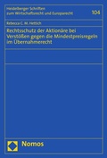 Abbildung von: Rechtsschutz der Aktionäre bei Verstößen gegen die Mindestpreisregeln im Übernahmerecht - Nomos