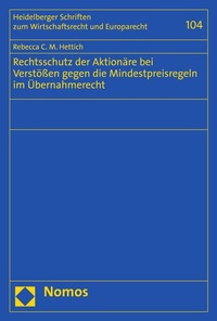 Abbildung von: Rechtsschutz der Aktionäre bei Verstößen gegen die Mindestpreisregeln im Übernahmerecht - Nomos