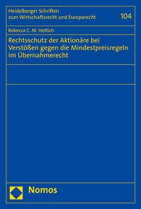 Abbildung von: Rechtsschutz der Aktionäre bei Verstößen gegen die Mindestpreisregeln im Übernahmerecht - Nomos