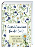 Cover: G&auml;nsebl&uuml;mchen f&uuml;r die Seele - St. Benno