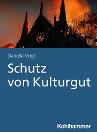 Abbildung von: Schutz von Kulturgut - Kohlhammer