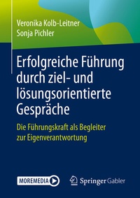 Abbildung von: Erfolgreiche Führung durch ziel- und lösungsorientierte Gespräche - Springer Gabler