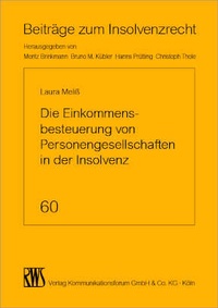 Abbildung von: Die Einkommensbesteuerung von Personengesellschaften in der Insolvenz - RWS