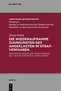Abbildung von: Die Wiederaufnahme zuungunsten des Angeklagten im Strafverfahren - De Gruyter