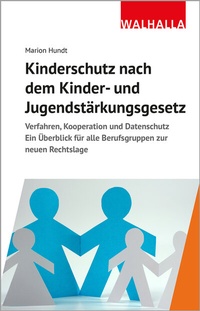 Abbildung von: Kinderschutz nach dem Kinder- und Jugendstärkungsgesetz - Walhalla