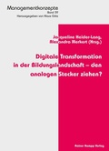 Cover: Digitale Transformation in der Bildungslandschaft - den analogen Stecker ziehen? - Edition Rainer Hampp