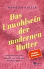 Cover: Das Unwohlsein der modernen Mutter - Rowohlt