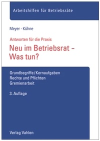 Abbildung von: Neu im Betriebsrat - Was tun? - Vahlen