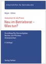 Bild: Neu im Betriebsrat - Was tun? - Vahlen