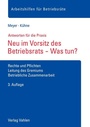 Bild: Neu im Vorsitz des Betriebsrats - Was tun? - Vahlen