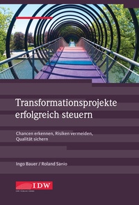 Abbildung von: Transformationsprojekte erfolgreich steuern - IDW