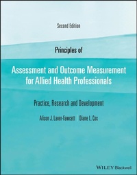 Abbildung von: Principles of Assessment and Outcome Measurement for Allied Health Professionals: Practice, Research and Development - Wiley-Blackwell