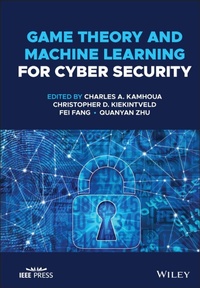 Enlarge image Cover: Game Theory and Machine Learning for Cyber Security - Wiley-Blackwell