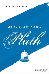 Enlarge image Cover: Breaking Down Plath - Jossey-Bass