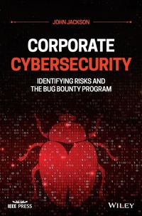Enlarge image Cover: Corporate Cybersecurity: Identifying Risks and the Bug Bounty Program - Wiley-Blackwell