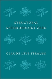 Enlarge image Cover: Structural Anthropology Zero - Polity Press