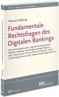 Cover: Fundamentale Rechtsfragen des Digitalen Bankings - Fachmedien Recht und Wirtschaft
