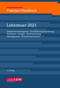 Abbildung von: Praktiker-Handbuch Lohnsteuer 2021: LSt 2021 - IDW