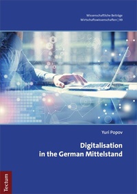 Enlarge image Cover: Digitalisation in the German Mittelstand - Tectum Wissenschaftsverlag