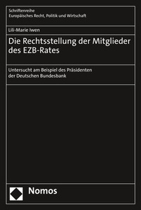 Abbildung von: Die Rechtsstellung der Mitglieder des EZB-Rates - Nomos