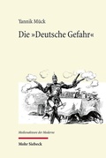 Abbildung von: Die "Deutsche Gefahr" - Mohr Siebeck