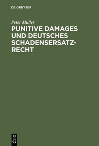 Bild: Punitive Damages und deutsches Schadensersatzrecht - De Gruyter