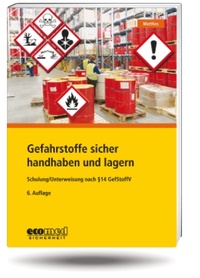 Abbildung von: Gefahrstoffe sicher handhaben und lagern - ecomed Storck