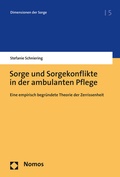 Cover: Sorge und Sorgekonflikte in der ambulanten Pflege - Nomos