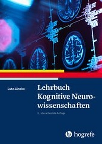 Abbildung von: Lehrbuch Kognitive Neurowissenschaften - Hogrefe